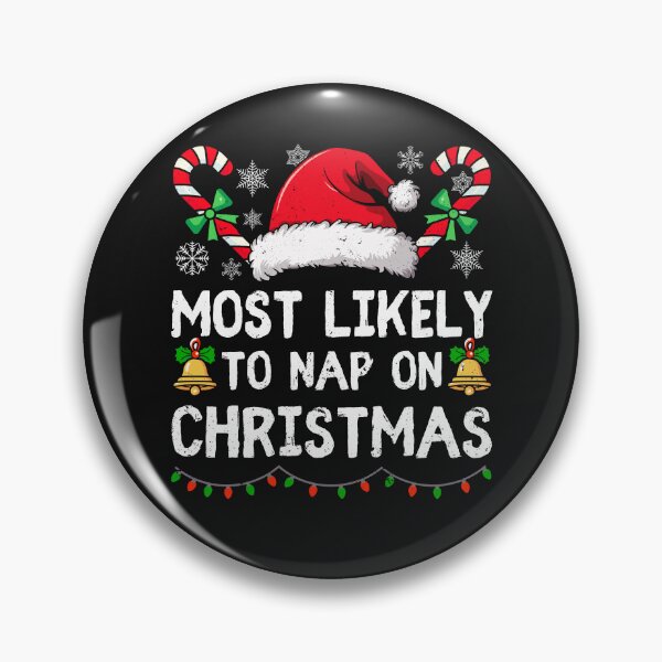 Item preview, Most Likely To Take A Nap On Christmas designed and sold by WildPalette-Art.