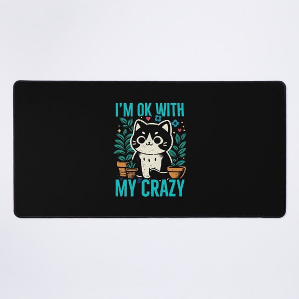 Item preview, im ok with my crazy cat spring version designed and sold by PAINTMONKEYS.