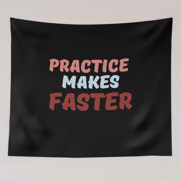 Item preview, Practice Makes Faster designed and sold by Auchi_Verse.