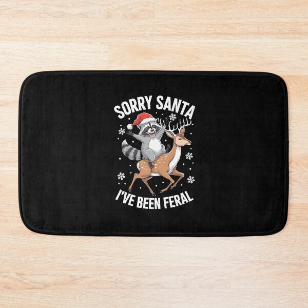 Item preview, Sorry Santa I’ve Been Feral Christmas designed and sold by HeadTurningArt.
