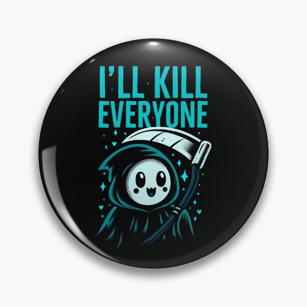Item preview, I will kill everyone blue designed and sold by PAINTMONKEYS.