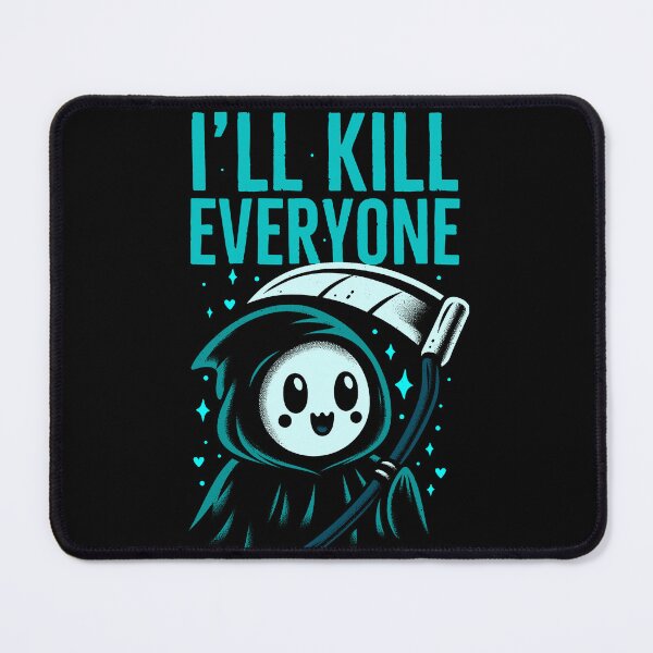 Item preview, I will kill everyone blue designed and sold by PAINTMONKEYS.