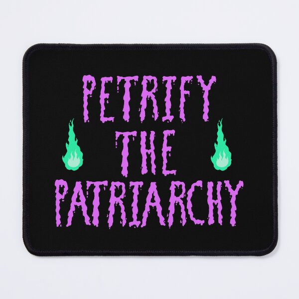Item preview, Petrify The Patriarchy designed and sold by TiffinByLK.