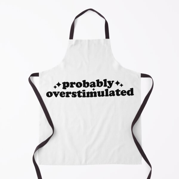 Item preview, Probably Overstimulated designed and sold by Jaxym.