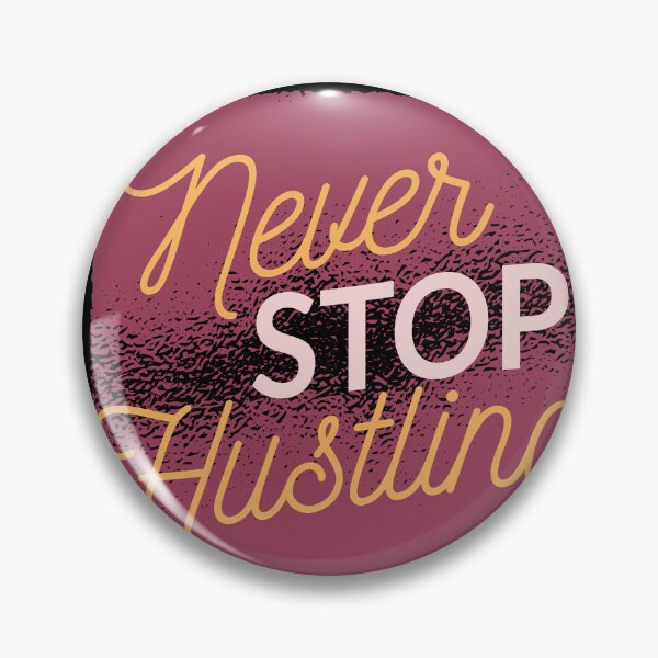 Item preview, Never Stop Hustling | Motivational Quote designed and sold by TurtleDojo.