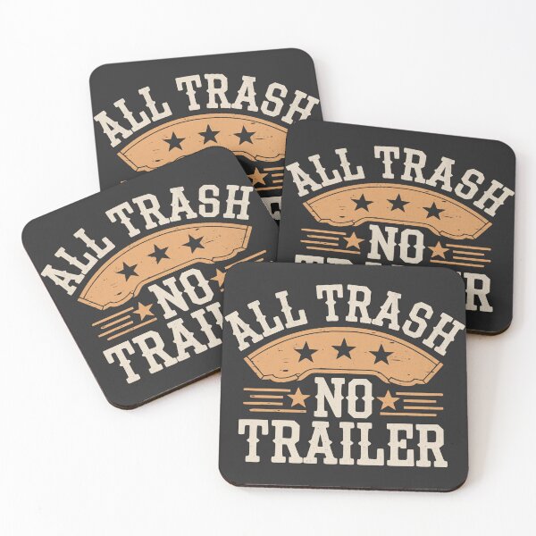 Item preview, All Trash No Trailer designed and sold by BeansterNL.