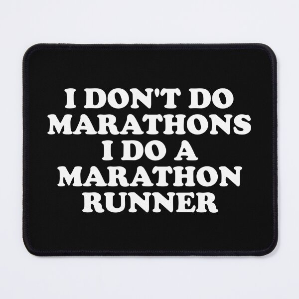 Item preview, I Don't Do Marathons I Do A Marathon Runner designed and sold by crenaviolena.