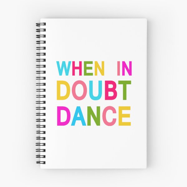 Item preview, When In Doubt Dance! designed and sold by designing01Ar3.