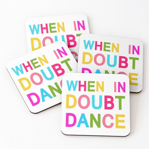 Item preview, When In Doubt Dance! designed and sold by designing01Ar3.