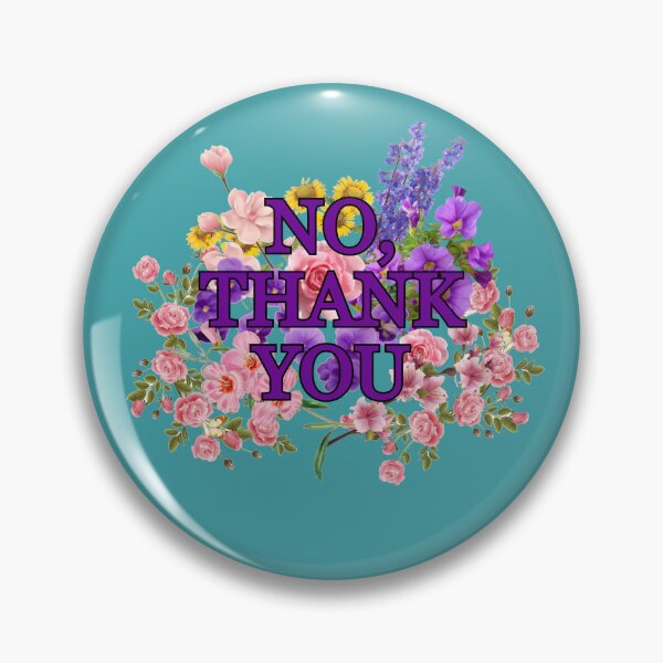 Item preview, No, Thank You designed and sold by PorcupineQuinn.
