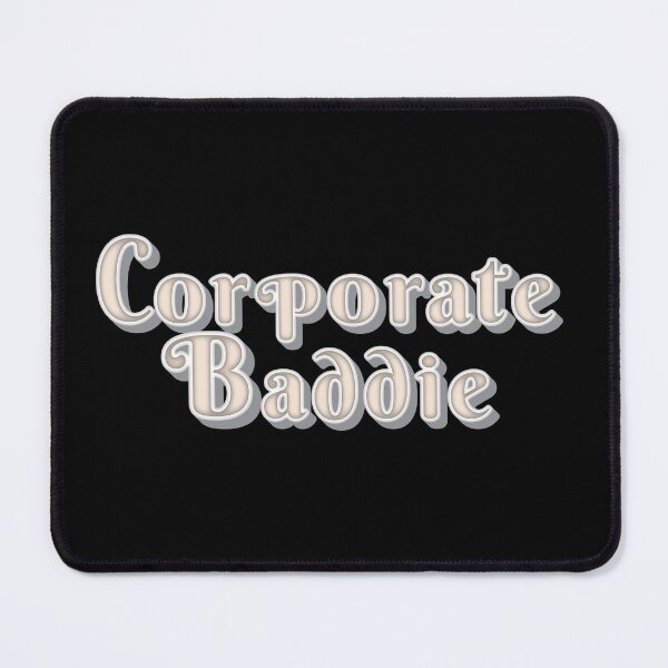 Item preview, Corporate Baddie designed and sold by SRKHDesigns.