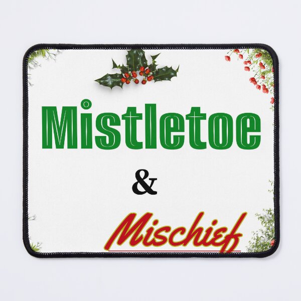 Item preview, Mistletoe and Mischief funny. designed and sold by Artsy BE.
