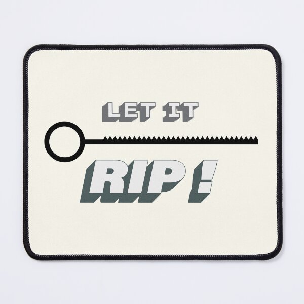 Item preview, Let it rip designed and sold by Zenisto.