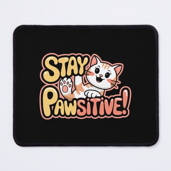 Item preview, Cute Cat Stay Pawsitive Positive Message for Pet Lovers designed and sold by w1ckerman.