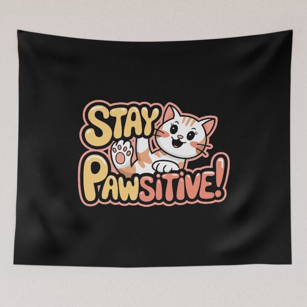 Item preview, Cute Cat Stay Pawsitive Positive Message for Pet Lovers designed and sold by w1ckerman.