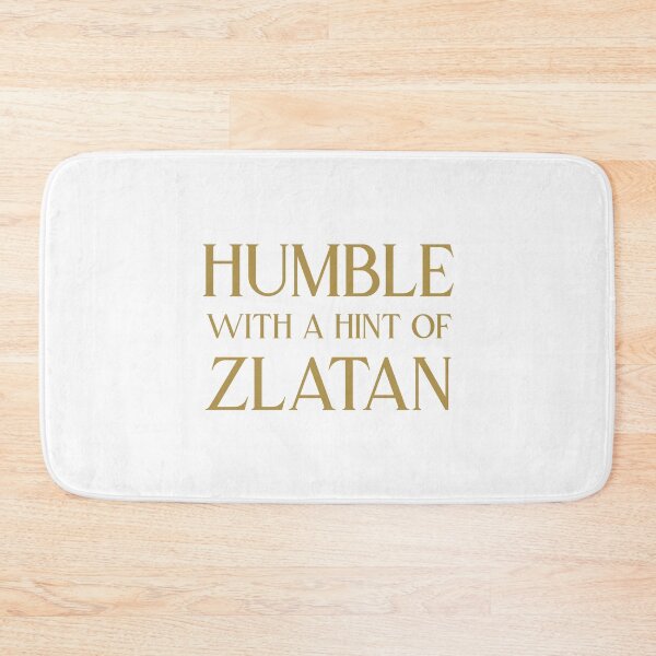 Item preview, Humble with a hint of Zlatan Gold B designed and sold by VRedBaller.