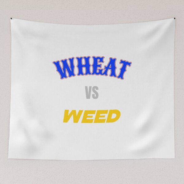 Item preview, Wheat VS Weed designed and sold by VersusGarb.