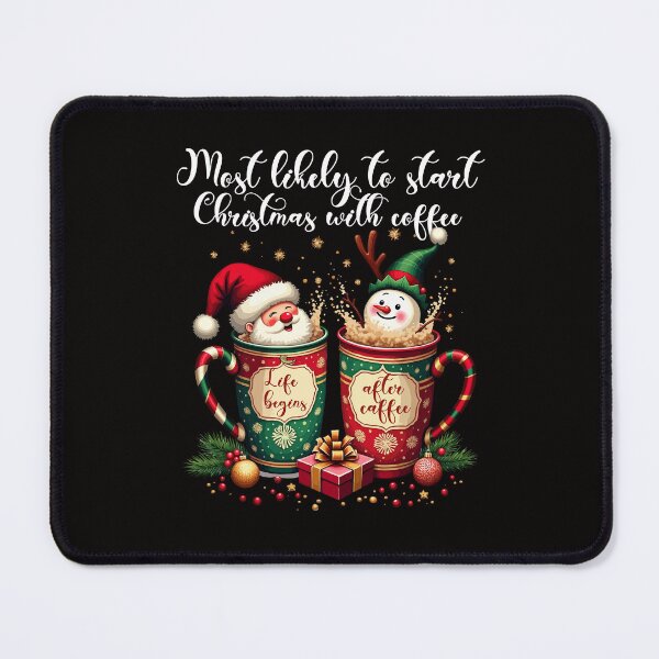 Item preview, Most Likely To Start Christmas With Coffee Lovers designed and sold by AxelBrook.