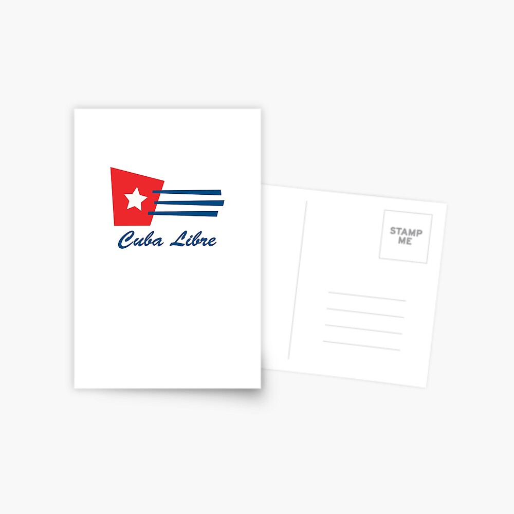 Download Cuba Libre Free Cuba Cuban Flag Postcard By Vintageblue Redbubble
