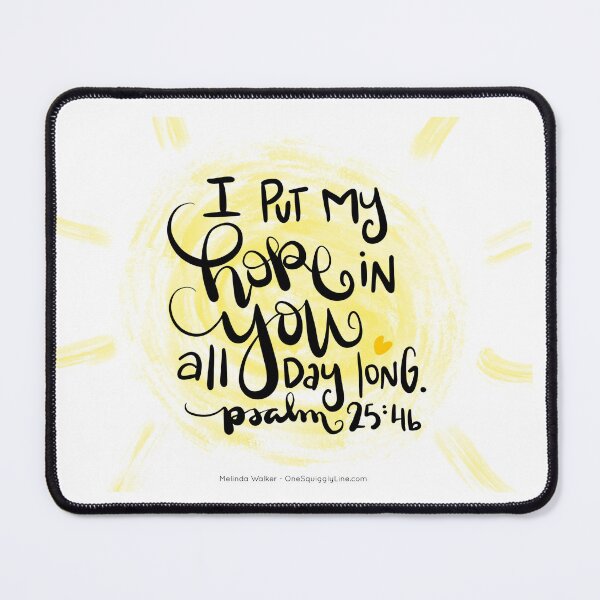 Item preview, I put my hope in You all day long. Psalm 25:4b designed and sold by CalmInThePsalms.