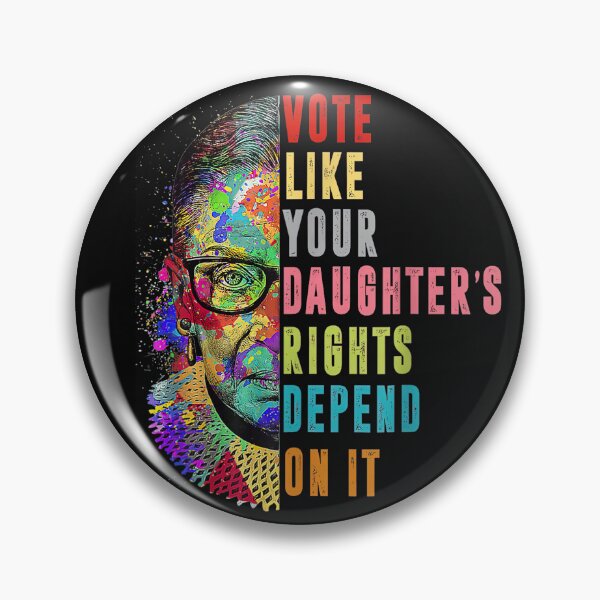 Item preview, Roe v. Wade Vote Like Your Daughter's Rights Depend On It designed and sold by SHOPATOR.