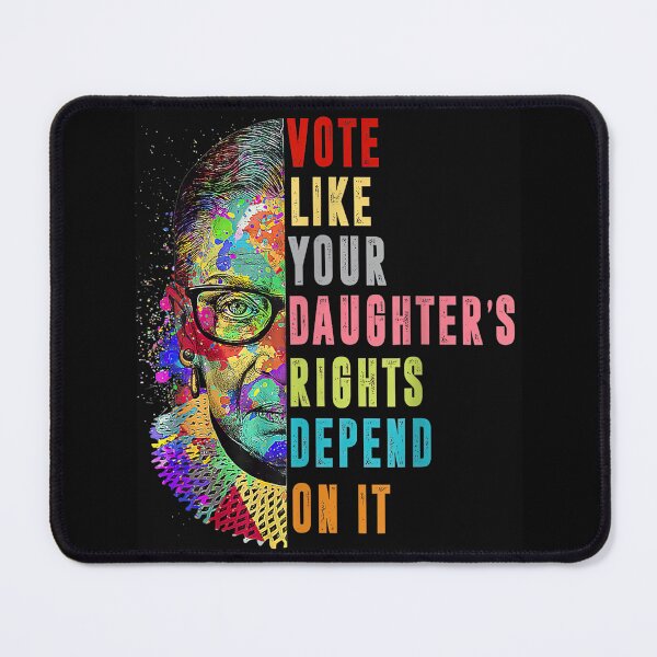 Item preview, Roe v. Wade Vote Like Your Daughter's Rights Depend On It designed and sold by SHOPATOR.