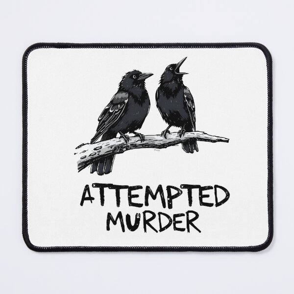 Item preview, Attempted Murder Crows designed and sold by svarupa.