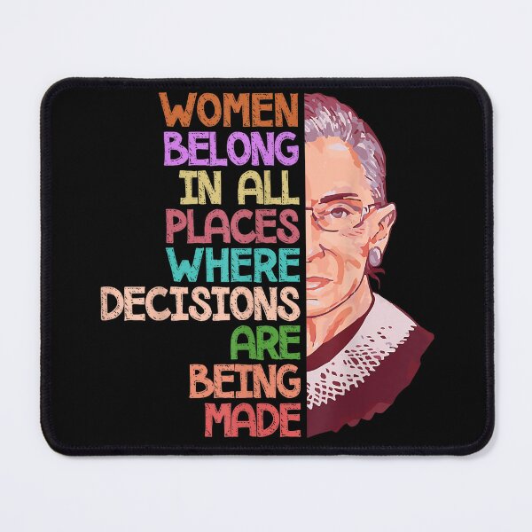 Item preview, Women Belong in All Places Where Decisions are Being Made designed and sold by SHOPATOR.