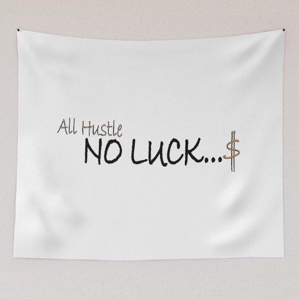 Item preview, All Hustle, NO LUCK designed and sold by Positive Mindzet!.