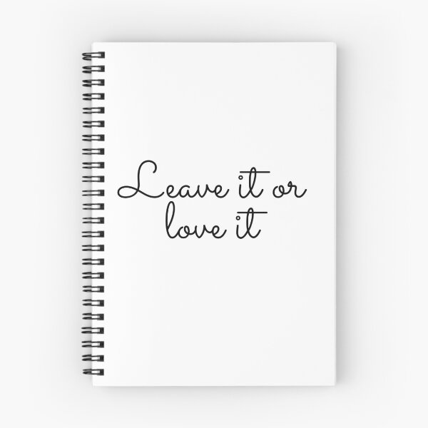 Item preview, Leave it or love it designed and sold by StatusRing-in.