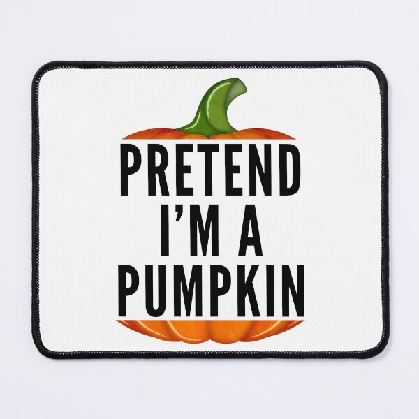 Item preview, Pretend I'm A Pumpkin, Halloween Costume designed and sold by Teetreasure2.