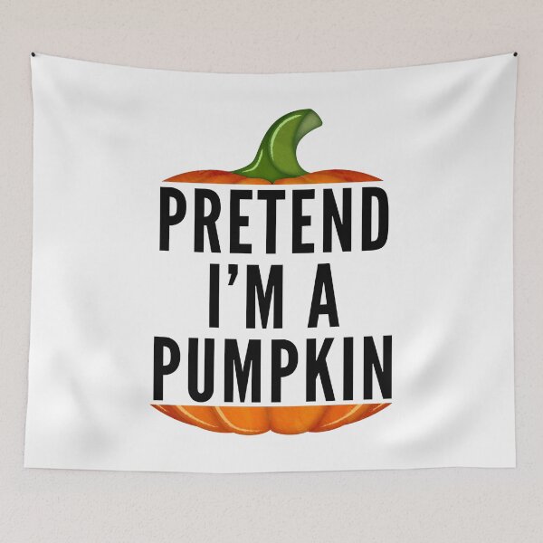 Item preview, Pretend I'm A Pumpkin, Halloween Costume  designed and sold by Teetreasure2.