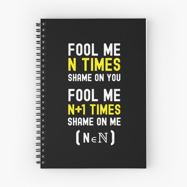 Item preview, Fool Me N Times Shame on Me Fool Me N+1 Times shame on you : Funny and hilarious Math Gift designed and sold by thegiftedadult.