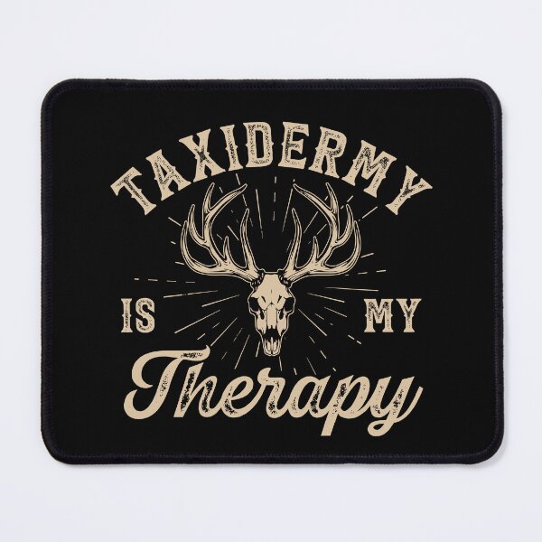 Item preview, Taxidermist Is My Therapy designed and sold by tmerchtrends.