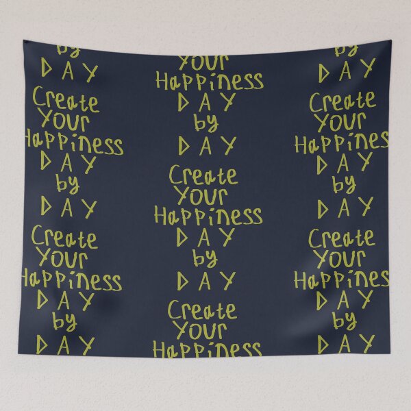 Item preview, Create Your Happiness Day By Day designed and sold by kinpirks.