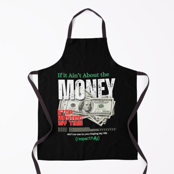 Item preview, If It Ain't About the Money Stop Wasting my Time designed and sold by adoredigitals.