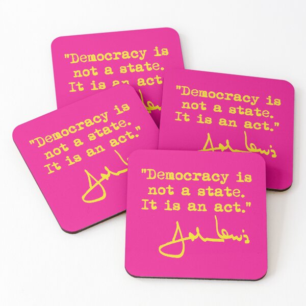 Item preview, Democracy is not a State It is an Act - John Lewis (yellow signature) designed and sold by Thelittlelord.
