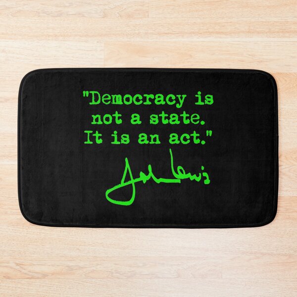 Item preview, Democracy is not a State It is an Act - John Lewis (brat green signature) designed and sold by Thelittlelord.
