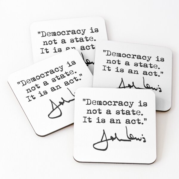 Item preview, Democracy is not a State It is an Act - John Lewis (black signature) designed and sold by Thelittlelord.