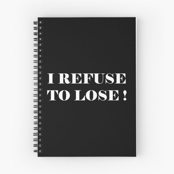 Item preview, I refuse to lose I always win designed and sold by mrno666.