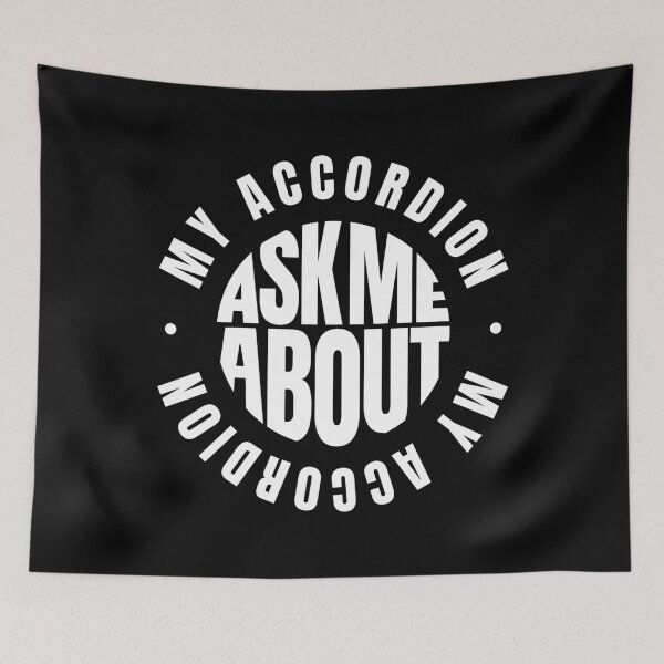 Item preview, Ask me About my Accordion designed and sold by MaryAller.