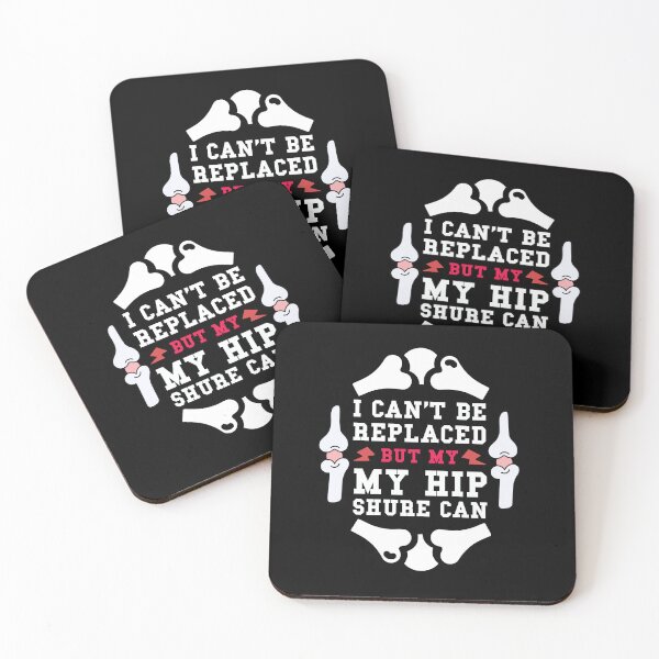 Item preview, "I can't be replaced but my hip sure can" designed and sold by Felinefinesse.