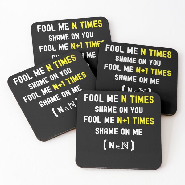 Item preview, Fool Me N Times Shame on Me Fool Me N+1 Times shame on you : Funny and hilarious Math Gift designed and sold by thegiftedadult.