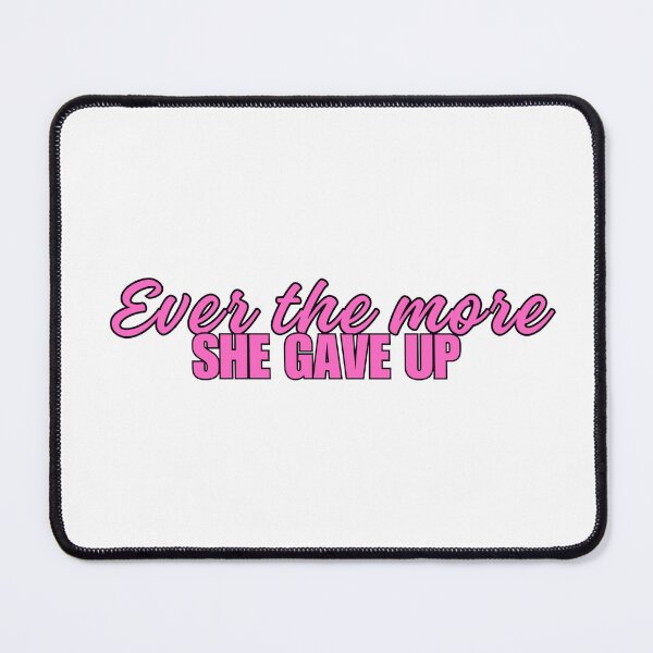 Item preview,  Ever the more, she gave up  (pink w/ black outline version) designed and sold by well0kthen.
