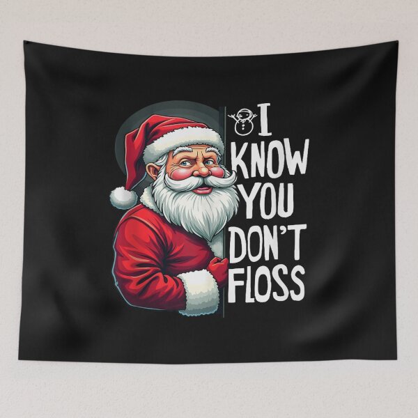 Item preview, Santa I Know You Don't Floss Dentist designed and sold by skeastore.