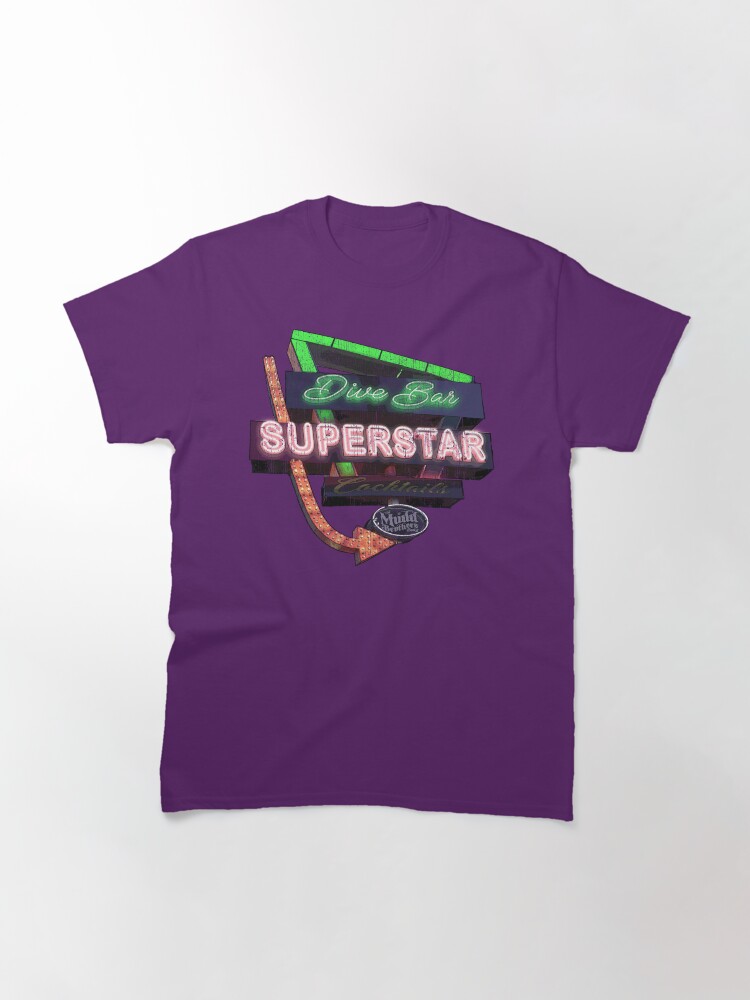 Thumbnail 3 of 7, Classic T-Shirt, Dive Bar Superstar Distressed designed and sold by ricasso64.