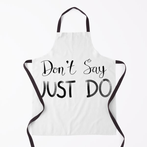 Item preview, Don’t say just do designed and sold by Adaptixstudio.