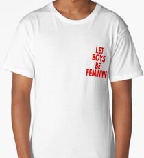 Let boys be feminine Long T-Shirt