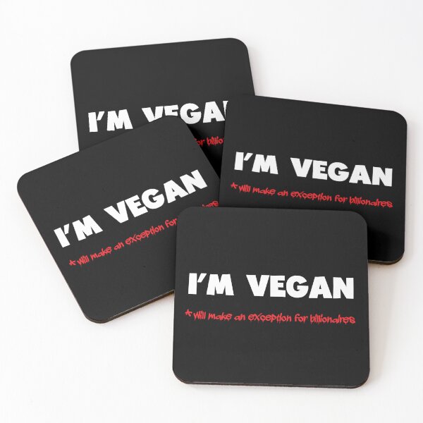 Item preview, I’m Vegan, Except for Billionaires designed and sold by Glimpse-of-Hope.