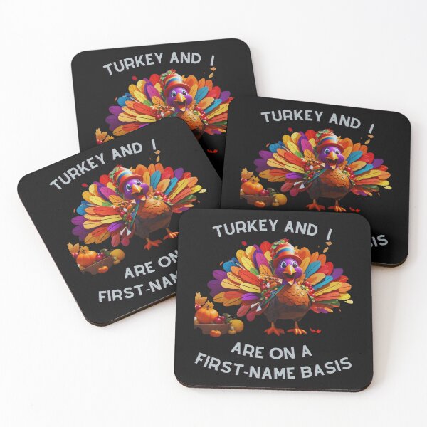 Item preview, Thanksgiving Humor - Turkey and I Are On A First-Name Basis designed and sold by Delightful Divine Design.